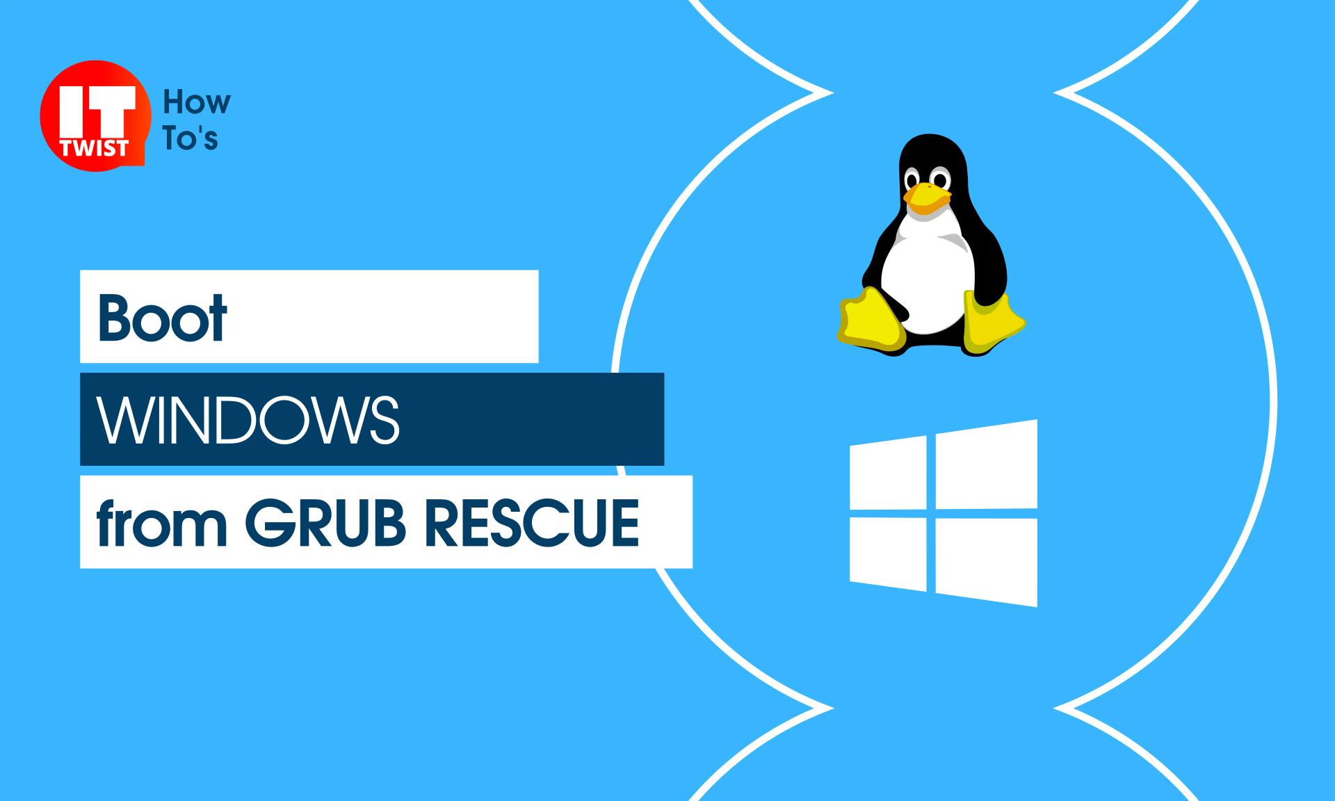 How to boot windows from grub rescue?